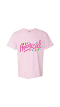 Have a Magical Day Celebration Shirt - RTS